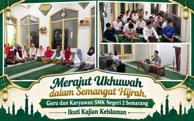 Merajut Ukhuwah dalam Semangat Hijrah, Guru dan Karyawan SMK Negeri 2 Semarang Ikuti Kajian Keislaman