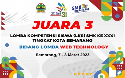SMK Negeri 2 Kembali Menjuarai Lomba LKS WEB TECHNOLOGIES Tigkat Kota Semarang Tahun 2023